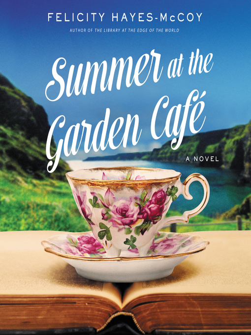 Title details for Summer at the Garden Cafe by Felicity Hayes-McCoy - Available